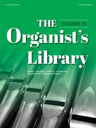 The Organist's Library, Vol. 76 Organ sheet music cover Thumbnail